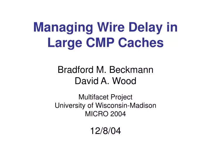 managing wire delay in large cmp caches