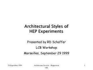 Architectural Styles of HEP Experiments