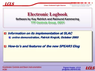 Electronic Logbook Software by Kay Rehlich and Raimund Kammering TTF Controls Group, DESY