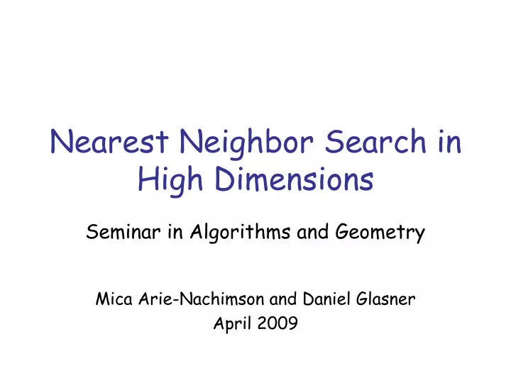 nearest neighbor search in high dimensions