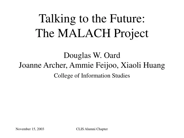 talking to the future the malach project