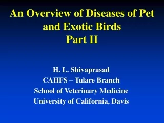 An Overview of Diseases of Pet and Exotic Birds Part II