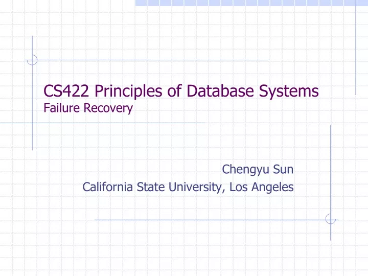 cs422 principles of database systems failure recovery