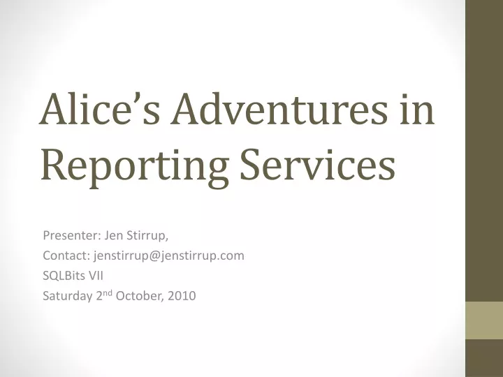 alice s adventures in reporting services