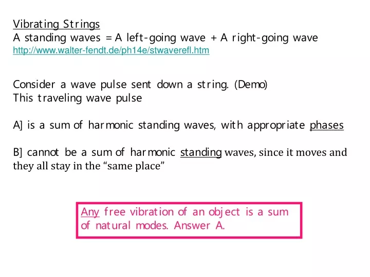 vibrating strings a standing waves a left going