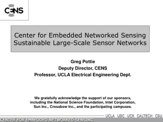 Center for Embedded Networked Sensing  Sustainable Large-Scale Sensor Networks