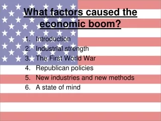 What factors caused the economic boom?