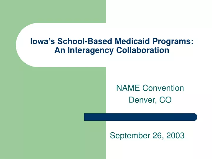 iowa s school based medicaid programs an interagency collaboration