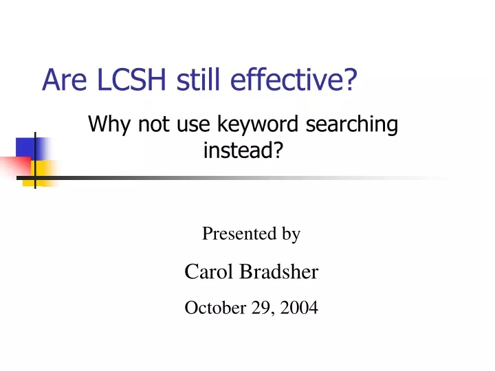 are lcsh still effective