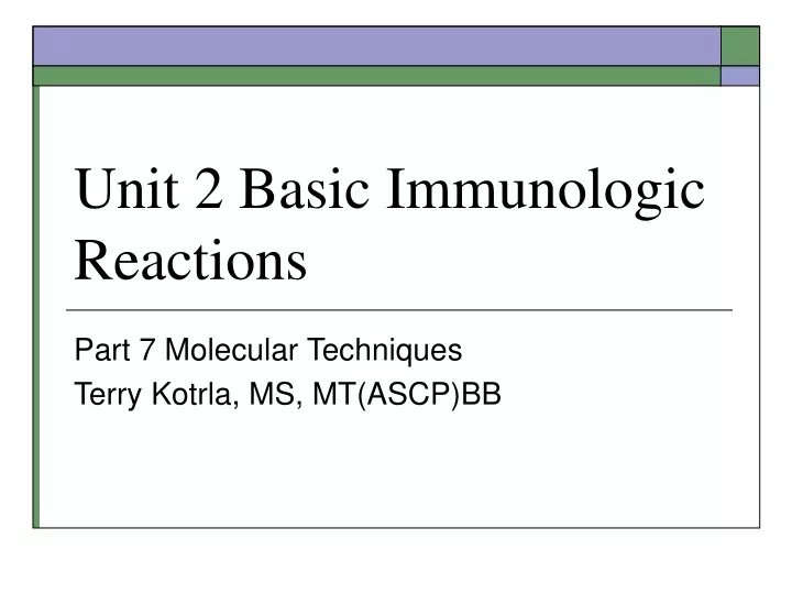 unit 2 basic immunologic reactions