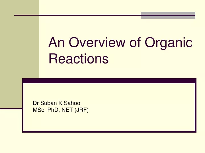 an overview of organic reactions