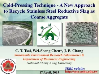 C. T. Tsai, Wei-Sheng Chen*, J. E. Chang Sustainable Environment Research Laboratories &amp;