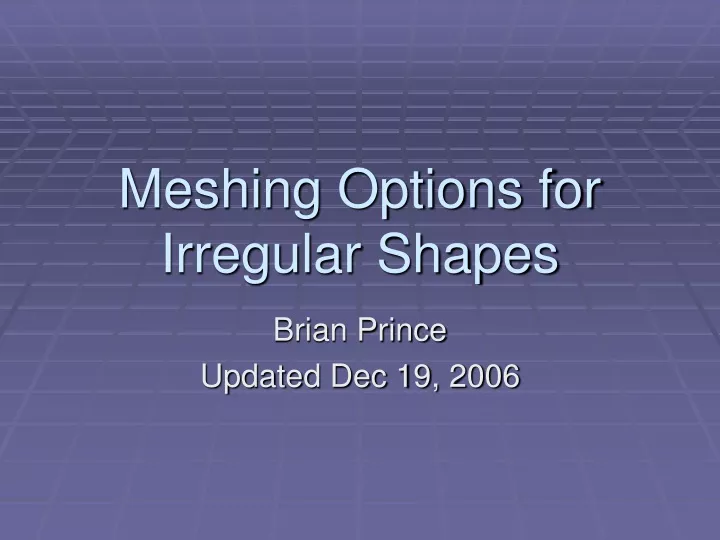 meshing options for irregular shapes