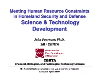 John Pournoor, Ph.D. 3M / CBRTA