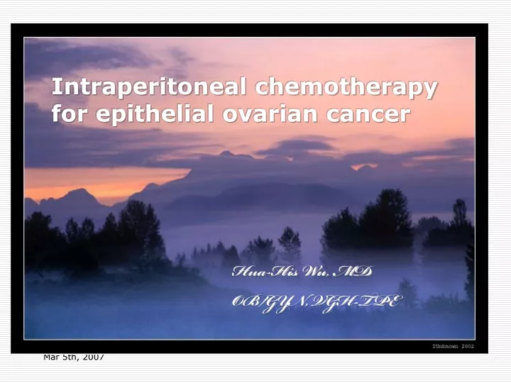 intraperitoneal chemotherapy for epithelial ovarian cancer