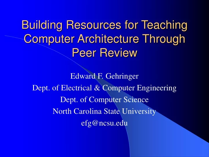 building resources for teaching computer architecture through peer review
