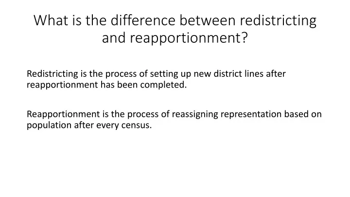 what is the difference between redistricting and reapportionment