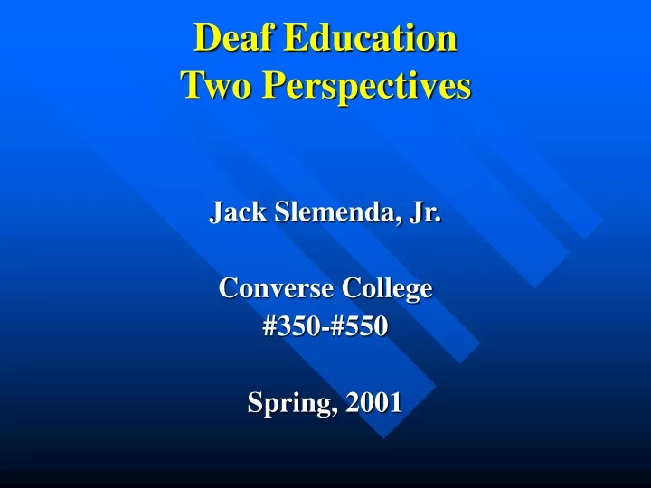 deaf education two perspectives