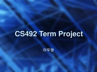 CS492 Term Project