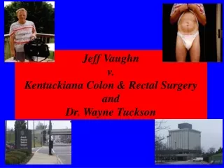 Jeff Vaughn v. Kentuckiana Colon &amp; Rectal Surgery  and  Dr. Wayne Tuckson