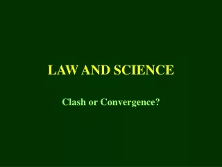 LAW AND SCIENCE