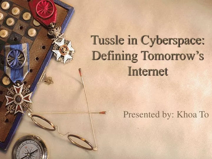 tussle in cyberspace defining tomorrow s internet