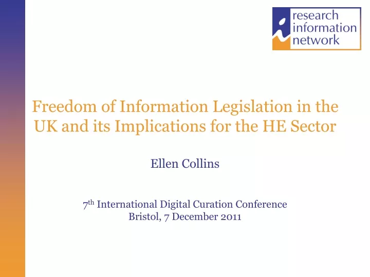 freedom of information legislation in the uk and its implications for the he sector