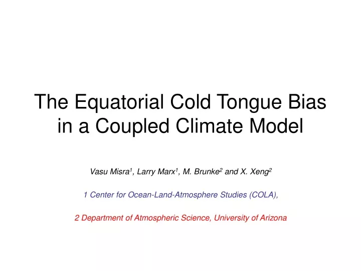 the equatorial cold tongue bias in a coupled climate model