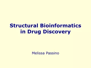 Structural Bioinformatics in Drug Discovery