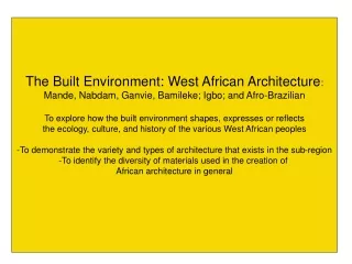 The Built Environment: West African Architecture :