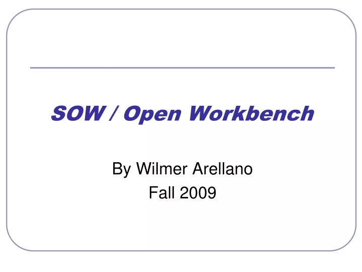 sow open workbench