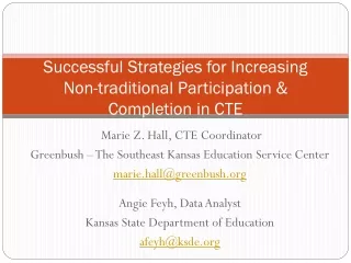 Successful Strategies for Increasing Non-traditional Participation &amp; Completion in CTE