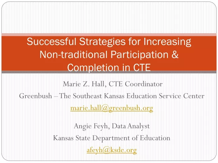 successful strategies for increasing non traditional participation completion in cte
