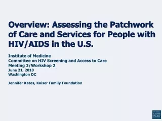 Overview: Assessing the Patchwork of Care and Services for People with HIV/AIDS in the U.S.