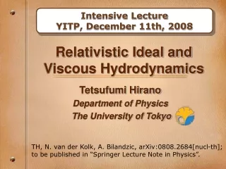 Relativistic Ideal and Viscous Hydrodynamics