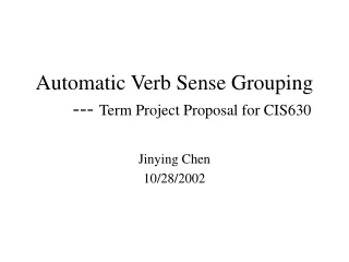 Automatic Verb Sense Grouping 	---  Term Project Proposal for CIS630