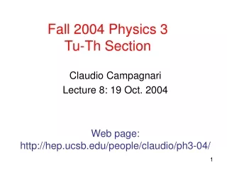 Fall 2004 Physics 3 Tu-Th Section