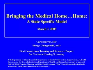 Bringing the Medical Home…Home: A State Specific Model March 3, 2005