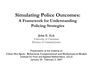 Simulating Police Outcomes: A Framework for Understanding Policing Strategies