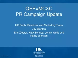 QEP=MCXC  PR Campaign Update