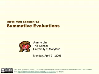 INFM 700: Session 12 Summative Evaluations