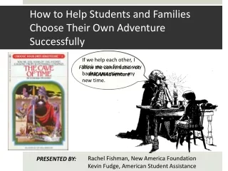 How to Help Students and Families Choose Their Own Adventure Successfully