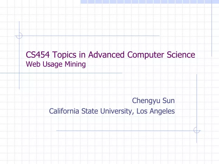 cs454 topics in advanced computer science web usage mining