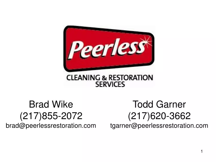 brad wike 217 855 2072 brad@peerlessrestoration