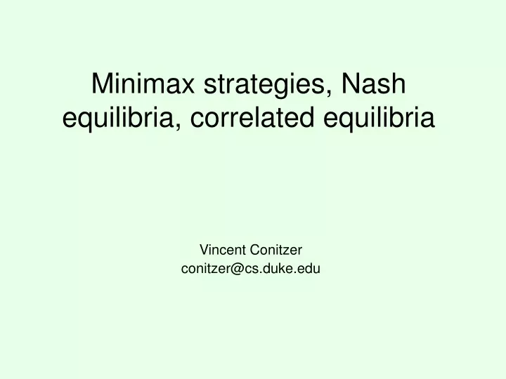 minimax strategies nash equilibria correlated equilibria