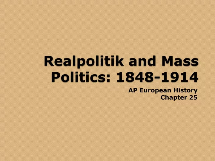realpolitik and mass politics 1848 1914