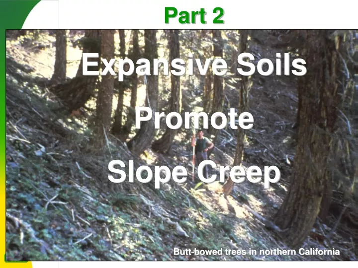part 2 expansive soils promote slope creep