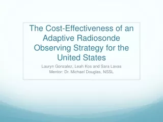 The Cost-Effectiveness of an Adaptive Radiosonde Observing Strategy for the United States