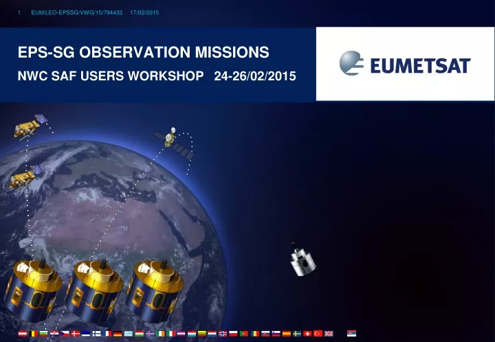 eps sg observation missions nwc saf users workshop 24 26 02 2015