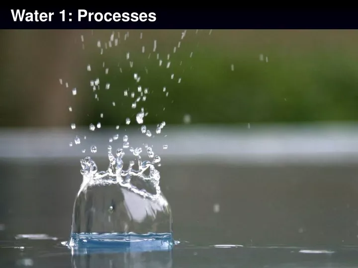 water 1 processes